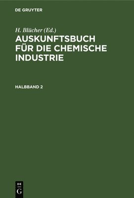 bokomslag Auskunftsbuch Fr Die Chemische Industrie. Halbband 2