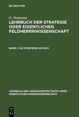 G Venturini - Die Strategie an Sich, Inbunden