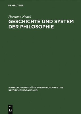 Geschichte Und System Der Philosophie 1