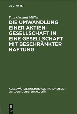 bokomslag Die Umwandlung Einer Aktiengesellschaft in Eine Gesellschaft Mit Beschrnkter Haftung