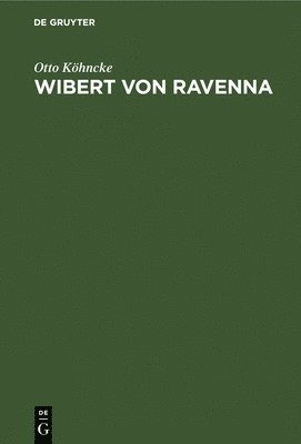 Wibert Von Ravenna 1