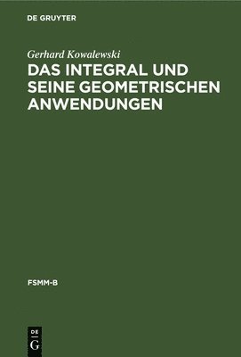 Das Integral Und Seine Geometrischen Anwendungen 1