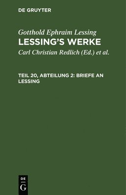 Gotthold Ephraim Lessing, Carl Christian Redlich, Robert Pilger - Briefe an Lessing, Inbunden