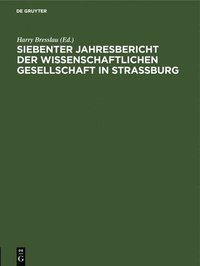 bokomslag Siebenter Jahresbericht Der Wissenschaftlichen Gesellschaft in Strassburg