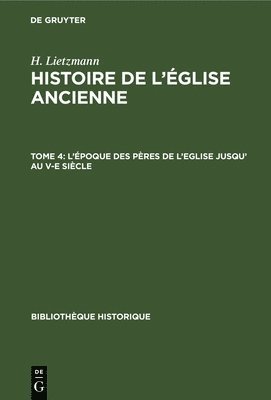 L'poque Des Pres de l'Eglise Jusqu' Au V-E Sicle 1