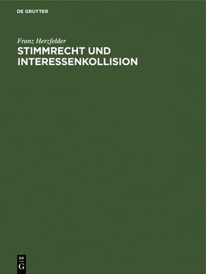 Stimmrecht Und Interessenkollision