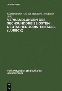 bokomslag Verhandlungen Des Sechsunddreiigsten Deutschen Juristentages (Lbeck)
