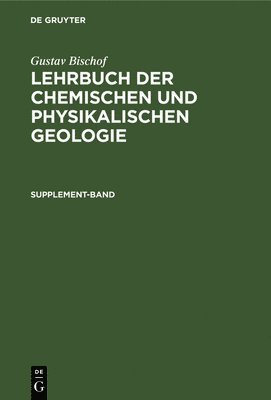 Gustav Bischof - Supplement-Band, Inbunden