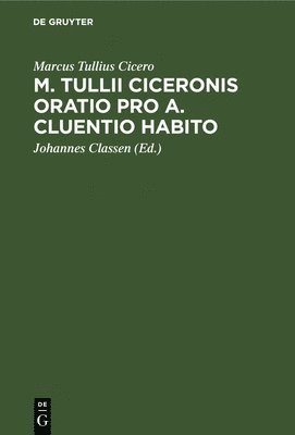 bokomslag M. Tullii Ciceronis Oratio Pro A. Cluentio Habito