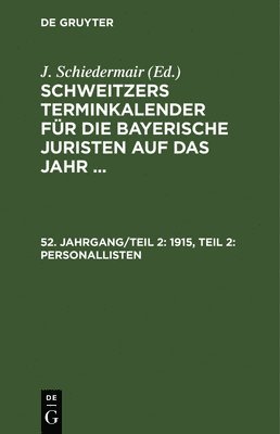 J Schiedermair - 1915, Teil 2: Personallisten, Inbunden