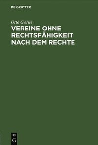 bokomslag Vereine Ohne Rechtsfhigkeit Nach Dem Rechte