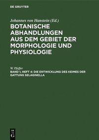 bokomslag Die Entwicklung Des Keimes Der Gattung Selaginella