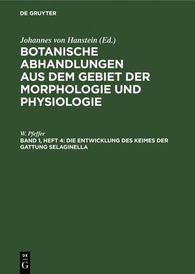 Die Entwicklung Des Keimes Der Gattung Selaginella 1