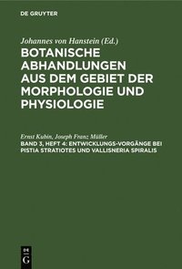 bokomslag Entwicklungs-Vorgänge Bei Pistia Stratiotes Und Vallisneria Spiralis