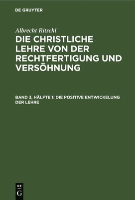 Die Positive Entwickelung Der Lehre 1