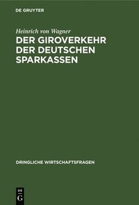 bokomslag Der Giroverkehr Der Deutschen Sparkassen