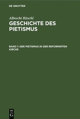 Der Pietismus in Der Reformirten Kirche 1