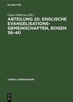 Abteilung 20. Englische Evangelisationsgemeinschaften, Bogen 36-40 1