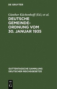 bokomslag Deutsche Gemeindeordnung Vom 30. Januar 1935