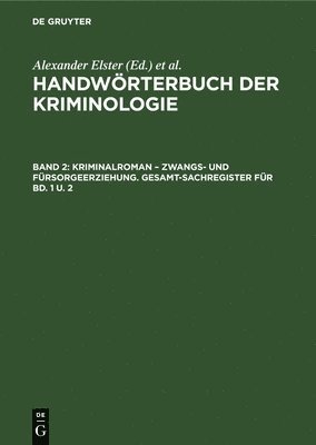 Kriminalroman - Zwangs- Und Frsorgeerziehung. Gesamt-Sachregister Fr Bd. 1 U. 2 1