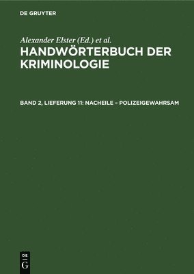 Rudolf Sieverts, Hans J Schneider - Nacheile - Polizeigewahrsam, Inbunden