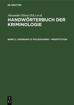 Rudolf Sieverts, Hans J Schneider - Polizeihunde - Prostitution, Inbunden
