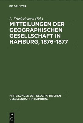 bokomslag Mitteilungen Der Geographischen Gesellschaft in Hamburg, 1876-1877