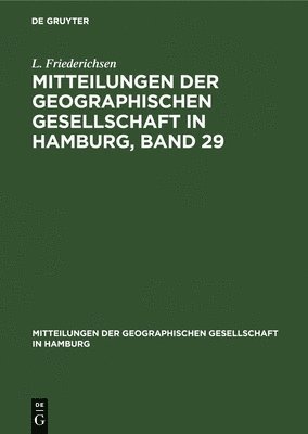 bokomslag Mitteilungen Der Geographischen Gesellschaft in Hamburg, Band 29