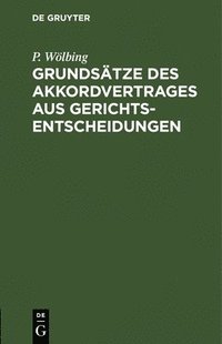bokomslag Grundsätze Des Akkordvertrages Aus Gerichtsentscheidungen