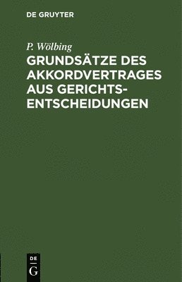 bokomslag Grundsätze Des Akkordvertrages Aus Gerichtsentscheidungen