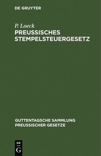 bokomslag Preuisches Stempelsteuergesetz