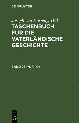 bokomslag Taschenbuch Fr Die Vaterlndische Geschichte. Band 28 (N. F. 10)