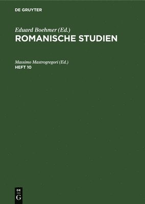 Eduard Boehmer - Romanische Studien. Heft 10, Inbunden