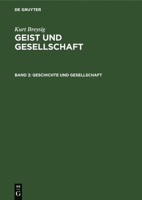 Kurt Breysig - Geschichte Und Gesellschaft, Inbunden