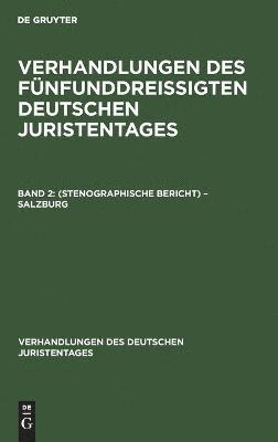 Verhandlungen Des Fünfunddreißigten Deutschen Juristentages