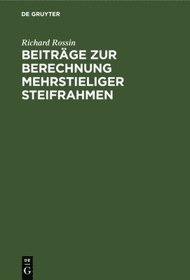 bokomslag Beitrge Zur Berechnung Mehrstieliger Steifrahmen