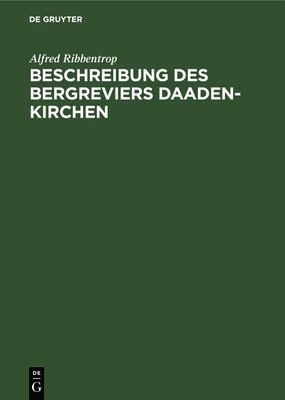 bokomslag Beschreibung Des Bergreviers Daaden-Kirchen