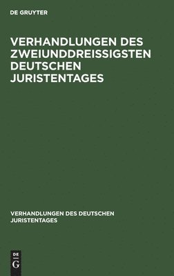 bokomslag Verhandlungen Des Zweiunddreißigsten Deutschen Juristentages