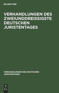 bokomslag Verhandlungen Des Zweiunddreißigste Deutschen Juristentages