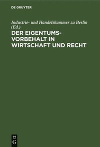 bokomslag Der Eigentumsvorbehalt in Wirtschaft Und Recht