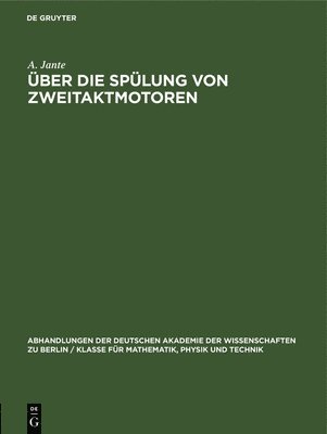 A Jante - Über Die Spülung Von Zweitaktmotoren, Inbunden
