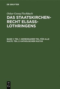 bokomslag Teil 1: Gemeinsamer Teil Für Alle Kulte. Teil 2: Katholischer Kultus