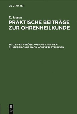 bokomslag Der Seröse Ausfluss Aus Dem Äusseren Ohre Nach Kopfverletzungen