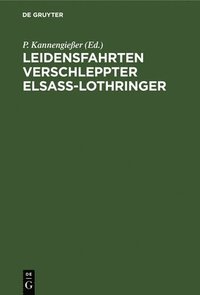 bokomslag Leidensfahrten Verschleppter Elsa-Lothringer