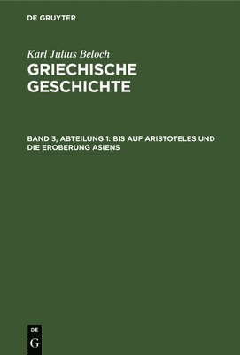 bokomslag Bis Auf Aristoteles Und Die Eroberung Asiens