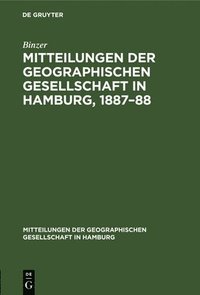 bokomslag Mitteilungen Der Geographischen Gesellschaft in Hamburg, 1887-88