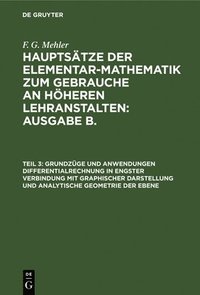 bokomslag Grundzüge Und Anwendungen Differentialrechnung in Engster Verbindung Mit Graphischer Darstellung Und Analytische Geometrie Der Ebene