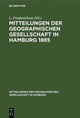 Mitteilungen Der Geographischen Gesellschaft in Hamburg 1885 1