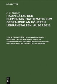 bokomslag Grundzge Und Anwendungen Differentialrechnung in Engster Verbindung Mit Graphischer Darstellung Und Analytische Geometrie Der Ebene