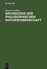 bokomslag Grundzüge Der Philosophischen Naturwissenschaft